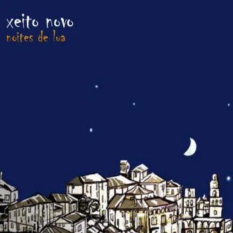 Noites de Lua by Xeito Novo