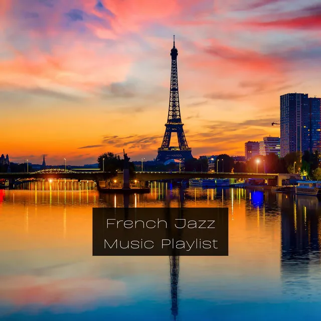 French Jazz Music Playlist