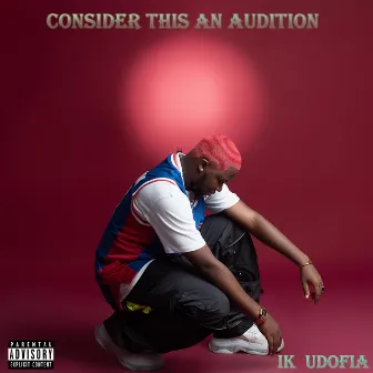 THE AUDITION by IK UDOFIA