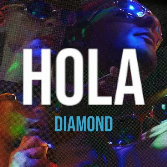 Hola by Diamond