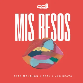 Mis Besos by Rafa Mouthon