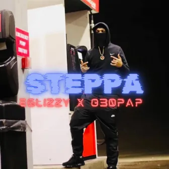 Steppa by EGlizzy