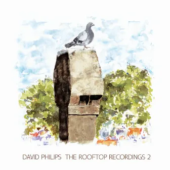 The Rooftop Recordings 2 by David Philips