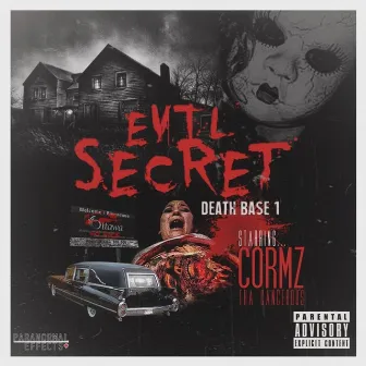 Evil Secret Death Base 1 by Cormz tha Cancerous