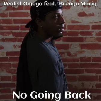 No Going Back by Realist Omega