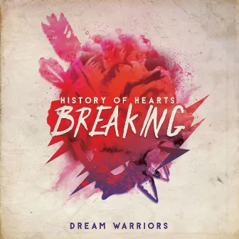 History of Hearts Breaking by Unknown Artist