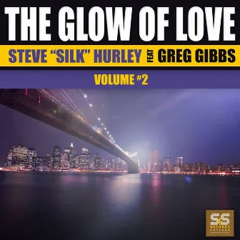 The Glow Of Love Vol. 2 by Greg Gibbs