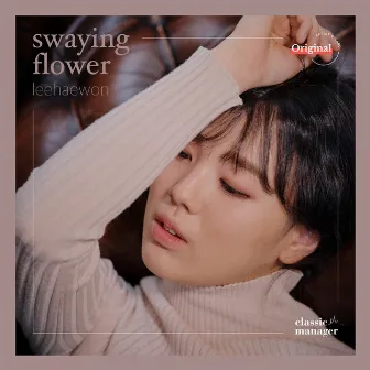 swaying flower (Instrumental) by Haewon Lee