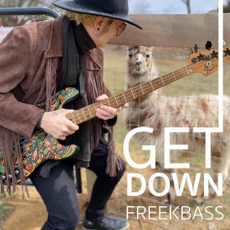 Get Down by Freekbass