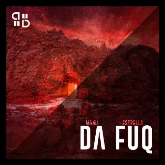 Da Fuq by Manu Estrella