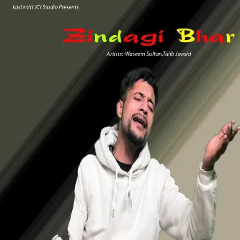 Zindagi Bhar by Waseem Sultan