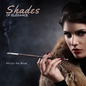 Shades of Elegance: Piano Lounge & Late Night Quintessence by Philip De Blue