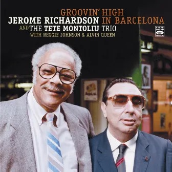 Groovin' High in Barcelona by Jerome Richardson