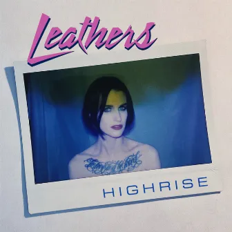 Highrise by LEATHERS