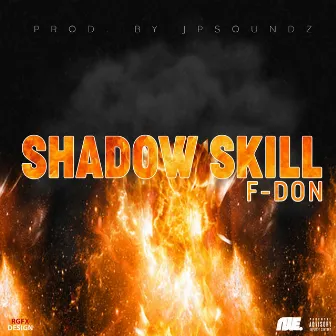 Shadow Skill by F-Don