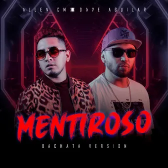 Mentiroso (Bachata Version) by Allen CM.