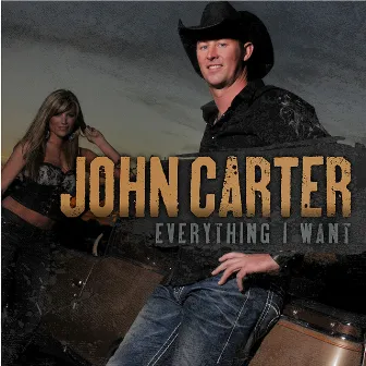 Everything I Want - EP by John Carter