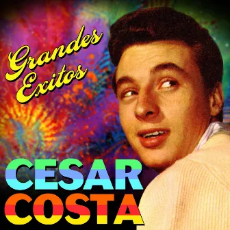 Grandes Éxitos by Cesar Costa