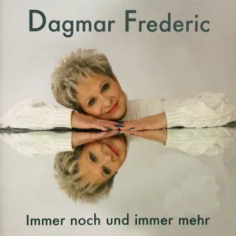 Immer noch und immer mehr by Dagmar Frederic