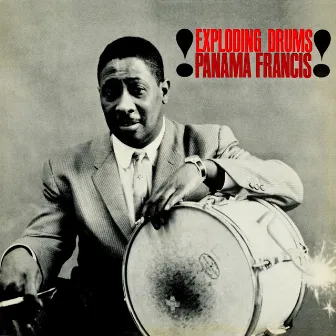 Exploding Drums! by Panama Francis