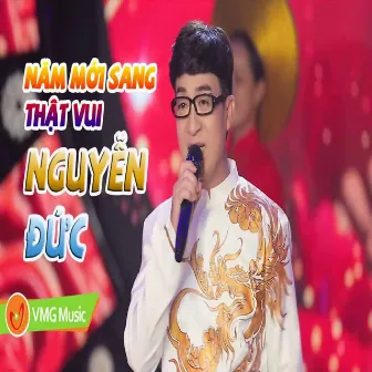 Năm Mới Sang Thật Vui by Nguyễn Đức