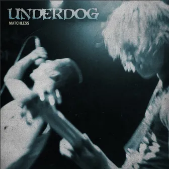 Matchless by Underdog