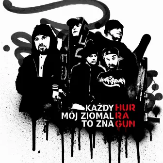 Każdy mój ziomal to zna by Hurragun