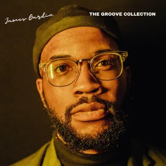 The Groove Collection by James Gardin