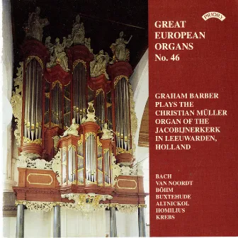 Great European Organs, Vol. 46: Leeuwarden, Holland by Graham Barber