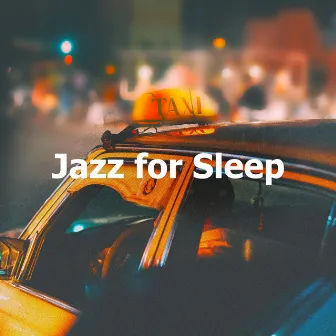 Jazz for Sleep by Unknown Artist