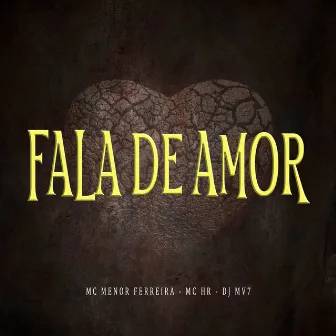 Fala de Amor by DJ Mv7