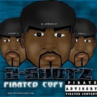 Pirated Copy by 2Shotz