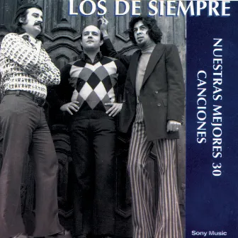 Nuestras Mejores 30 Canciones by Los De Siempre