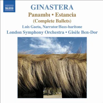 Ginastera: Panambi - Estancia by Gisele Ben-Dor