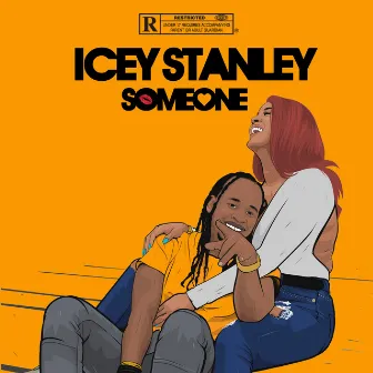 Someone by Icey Stanley