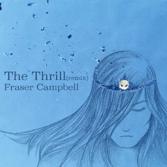 The Thrill (Remix) by Fraser Campbell