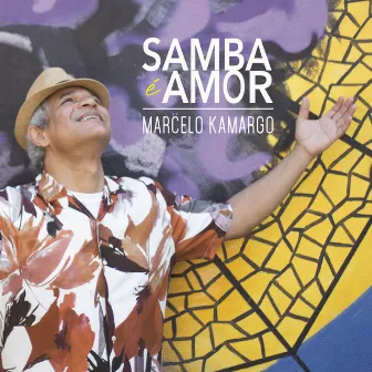 Samba É Amor by Marcelo Kamargo