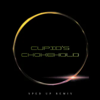 Cupid's Chokehold (Sped Up) - Remix by DJ Davion