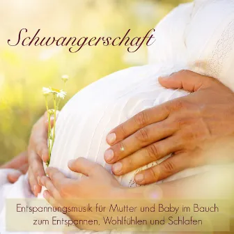 Schwangerschaft - Entspannungsmusik für Mutter und Baby im Bauch zum Entspannen, Wohlfühlen und Schlafen by Schwangerschaft Entspannungsmusik Masters