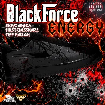 BLACK FORCE ENERGY by BKMG Amigo