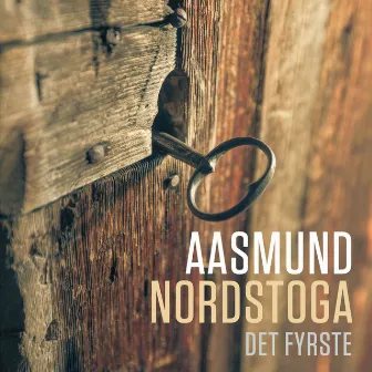 Det fyrste by Aasmund Nordstoga