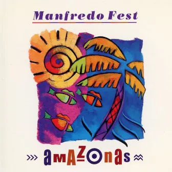 Amazonas by Manfredo Fest