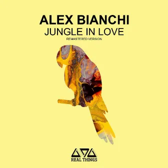 Jungle in Love (Remastered) by Alex Bianchi