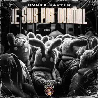 Je suis pas normal by Bmuxx Carter