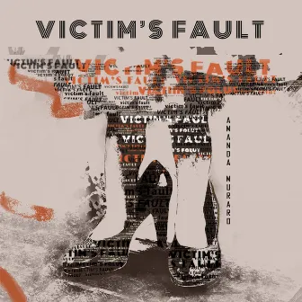 Victim’s Fault by amanda muraro