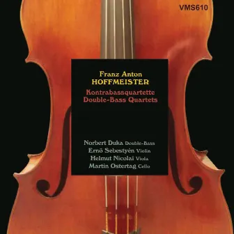 Hoffmeister: Double-Bass Quartets by Ernő Sebestyén