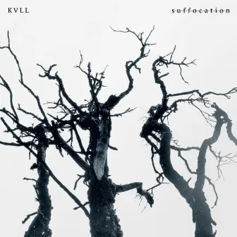 Suffocation by Kvll