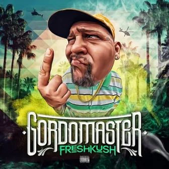 Freshkush by Gordo Master