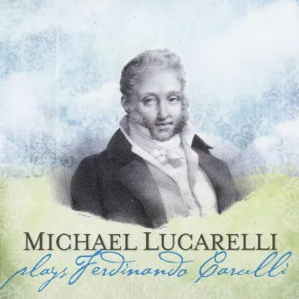 Plays Ferdinando Carulli by Michael Lucarelli