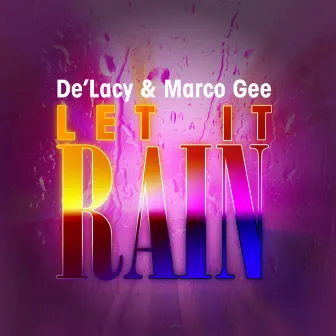 Let It Rain (Remixes) by Marco Gee